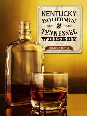 cover image of Kentucky Bourbon & Tennessee Whiskey